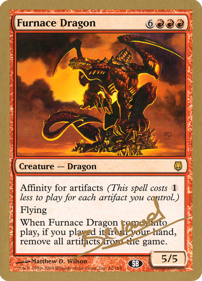 Furnace Dragon (Manuel Bevand) (SB) [World Championship Decks 2004] | Game Master's Emporium (The New GME)