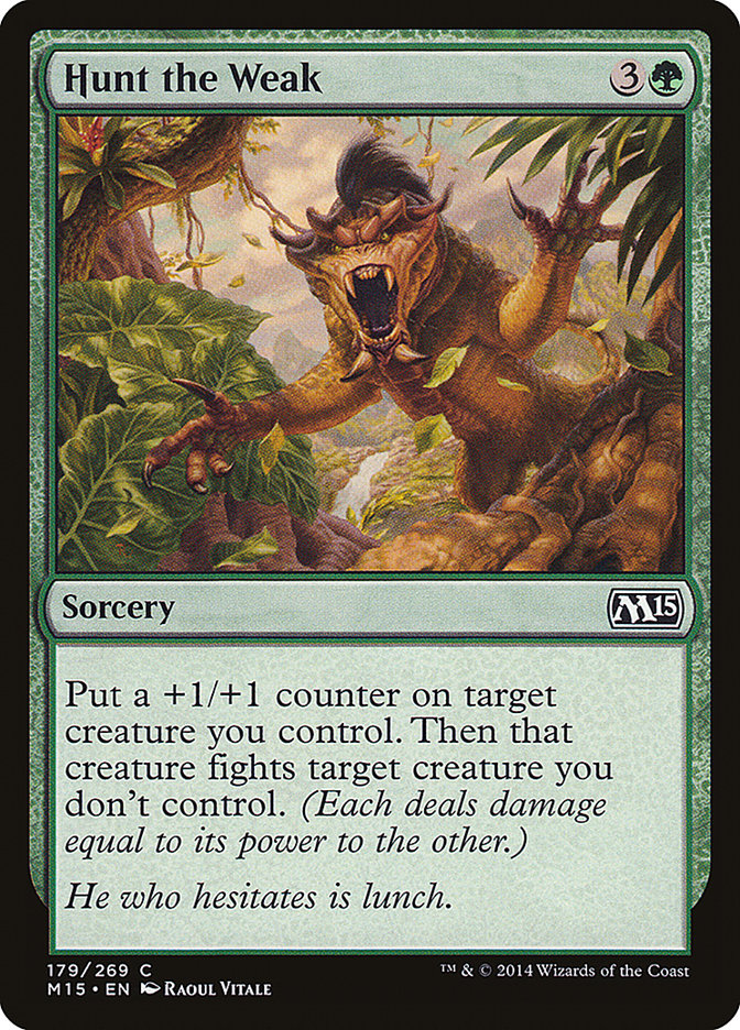 Hunt the Weak [Magic 2015] | Game Master's Emporium (The New GME)