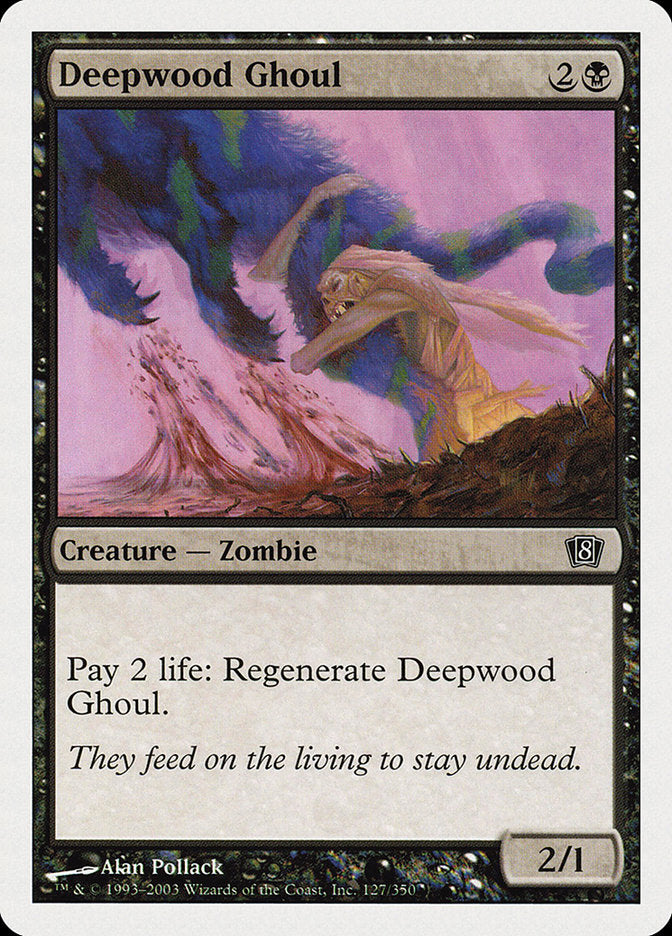 Deepwood Ghoul [Eighth Edition] | Game Master's Emporium (The New GME)