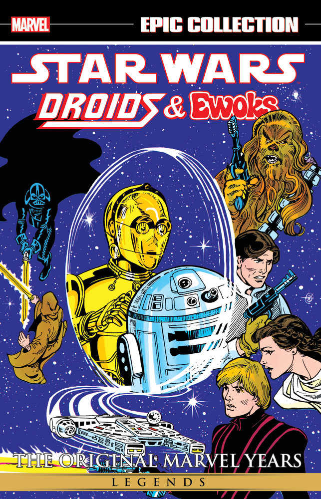 Star Wars Legends Epic Collection: The Original Marvel Years - Droids & Ewoks | Game Master's Emporium (The New GME)