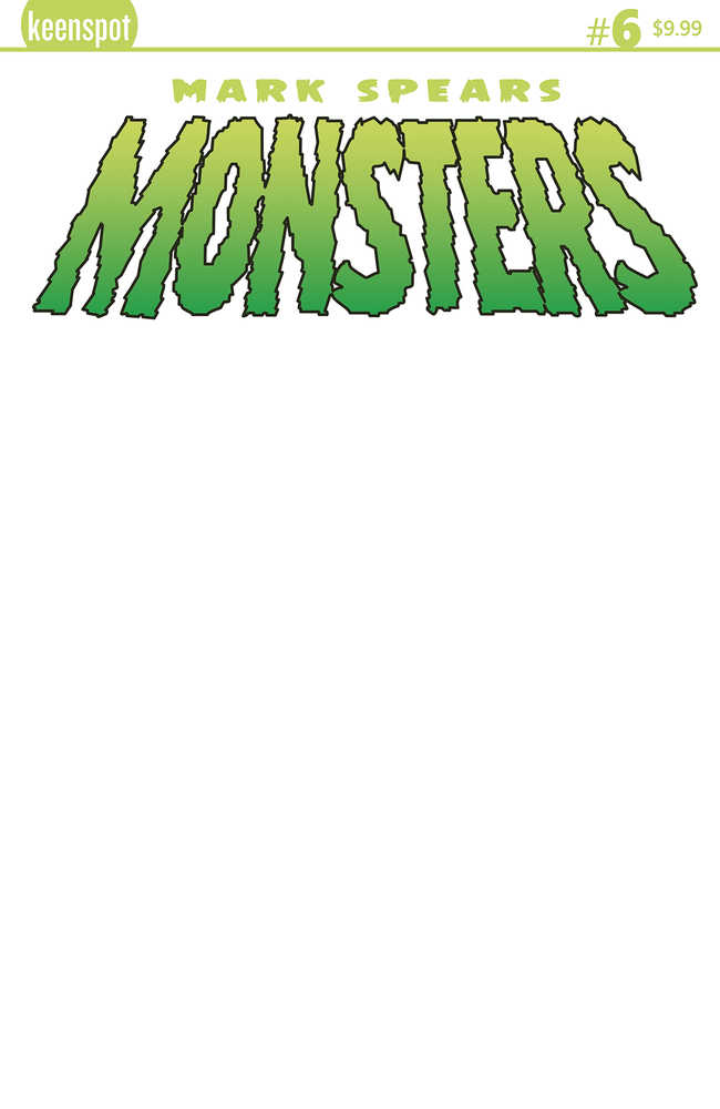 Mark Spears Monsters #6 Cover E Blank Sketch | Game Master's Emporium (The New GME)