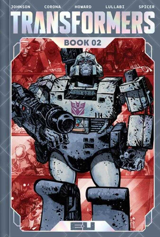 Transformers Deluxe Edition Hardcover Book 02 Jorge Corona & Mike Spicer Cover | Game Master's Emporium (The New GME)