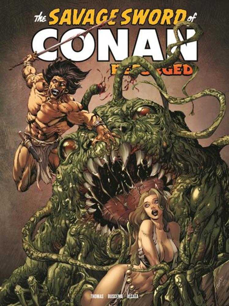 Savage Sword Of Conan Reforged #7 Cover A Bart Sears (Mature) | Game Master's Emporium (The New GME)