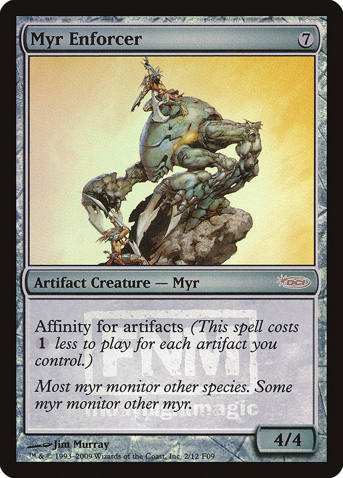 Myr Enforcer [Friday Night Magic 2009] | Game Master's Emporium (The New GME)