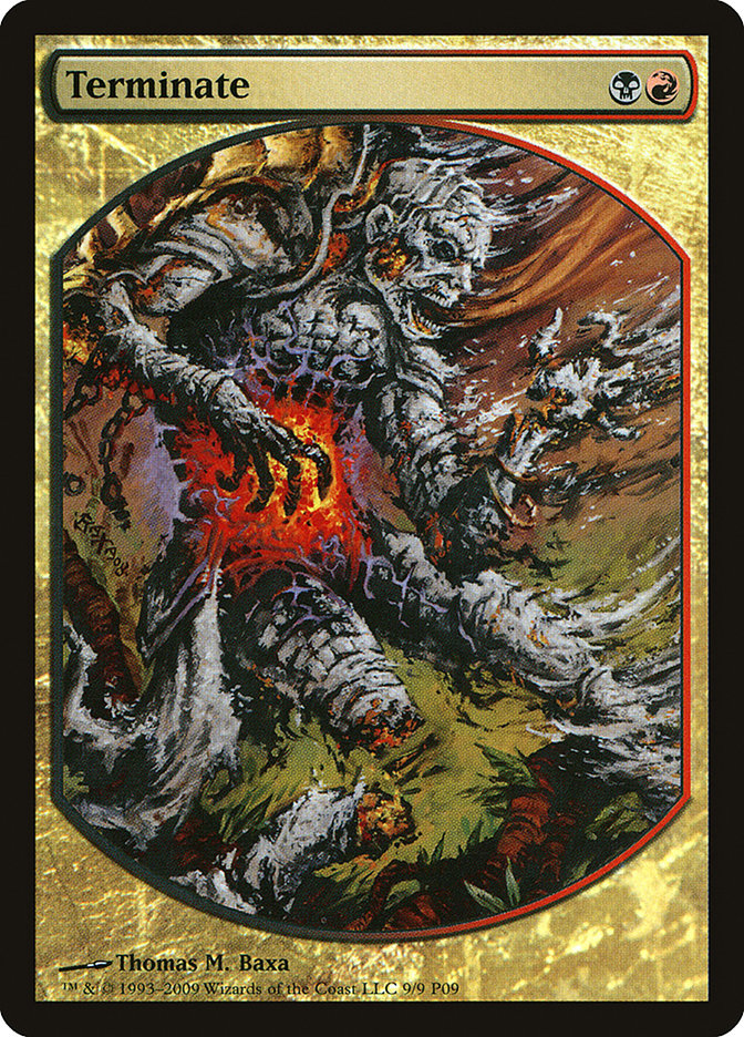 Terminate [Magic Player Rewards 2009] | Game Master's Emporium (The New GME)