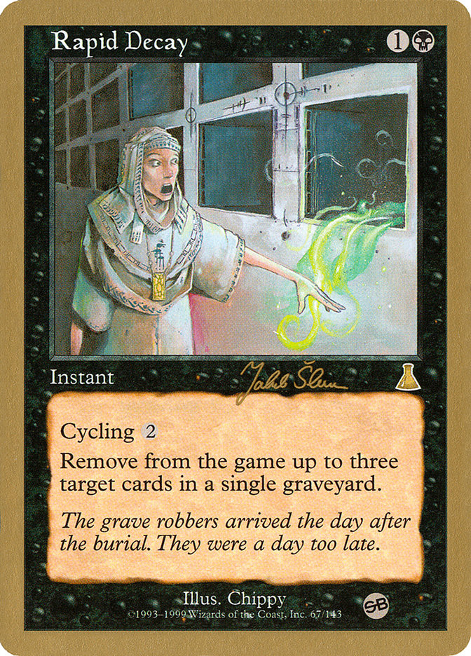 Rapid Decay (Jakub Slemr) (SB) [World Championship Decks 1999] | Game Master's Emporium (The New GME)
