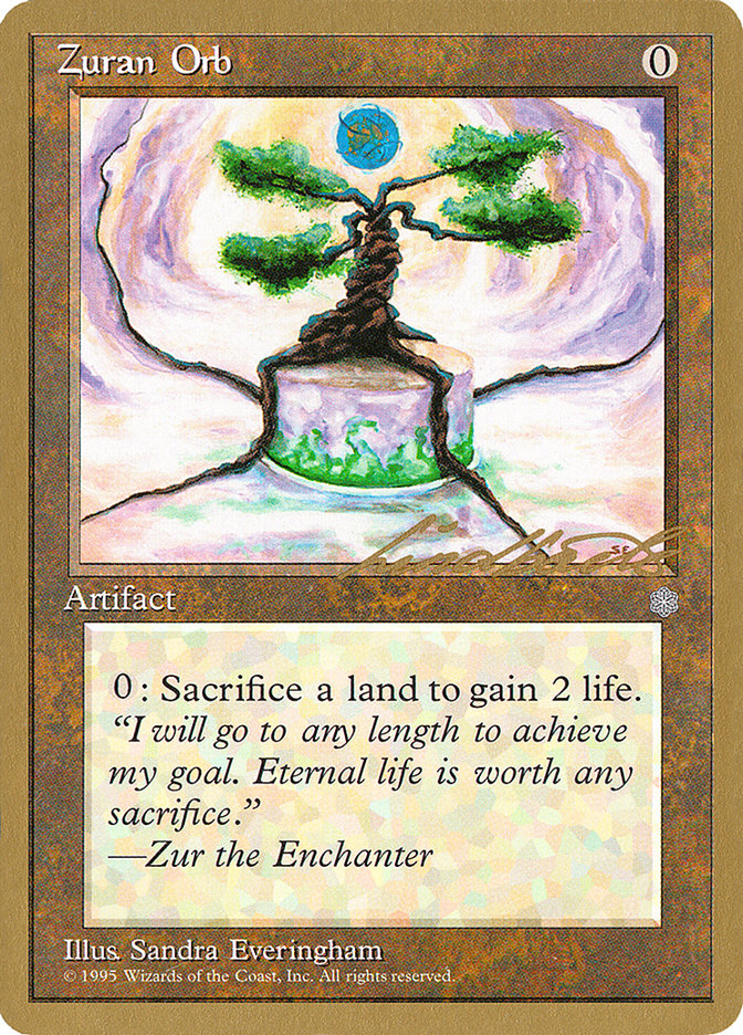 Zuran Orb (Leon Lindback) [Pro Tour Collector Set] | Game Master's Emporium (The New GME)
