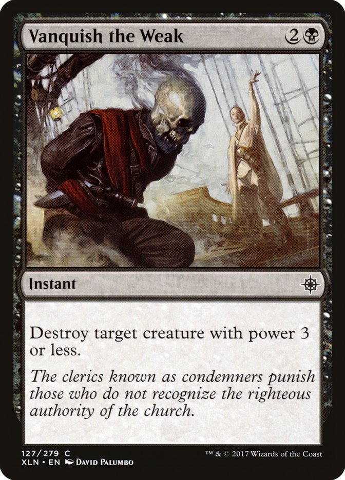 Vanquish the Weak [Ixalan] | Game Master's Emporium (The New GME)