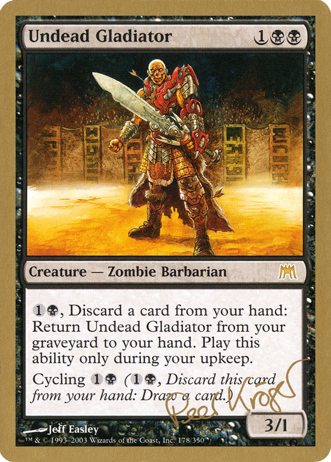 Undead Gladiator (Peer Kroger) [World Championship Decks 2003] | Game Master's Emporium (The New GME)