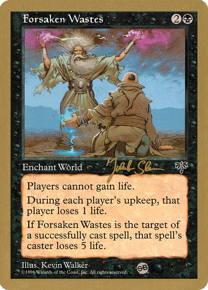 Forsaken Wastes (Jakub Slemr) (SB) [World Championship Decks 1997] | Game Master's Emporium (The New GME)