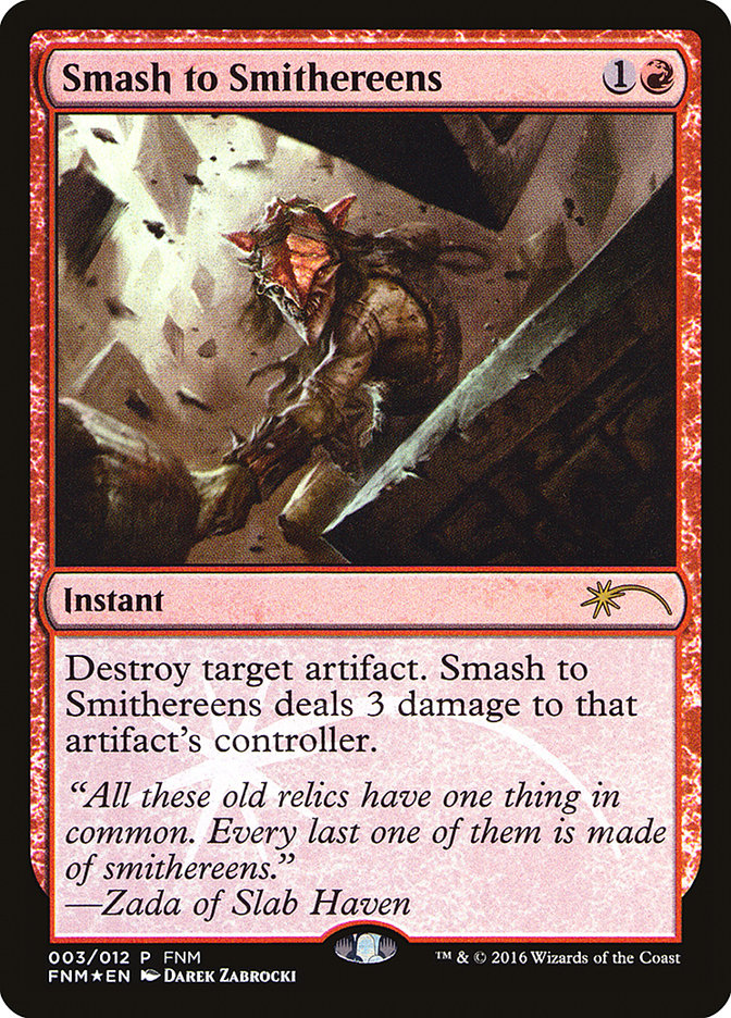 Smash to Smithereens [Friday Night Magic 2016] | Game Master's Emporium (The New GME)