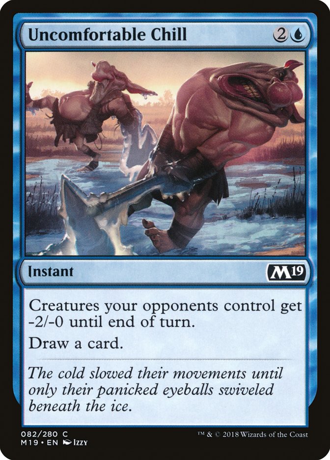 Uncomfortable Chill [Core Set 2019] | Game Master's Emporium (The New GME)