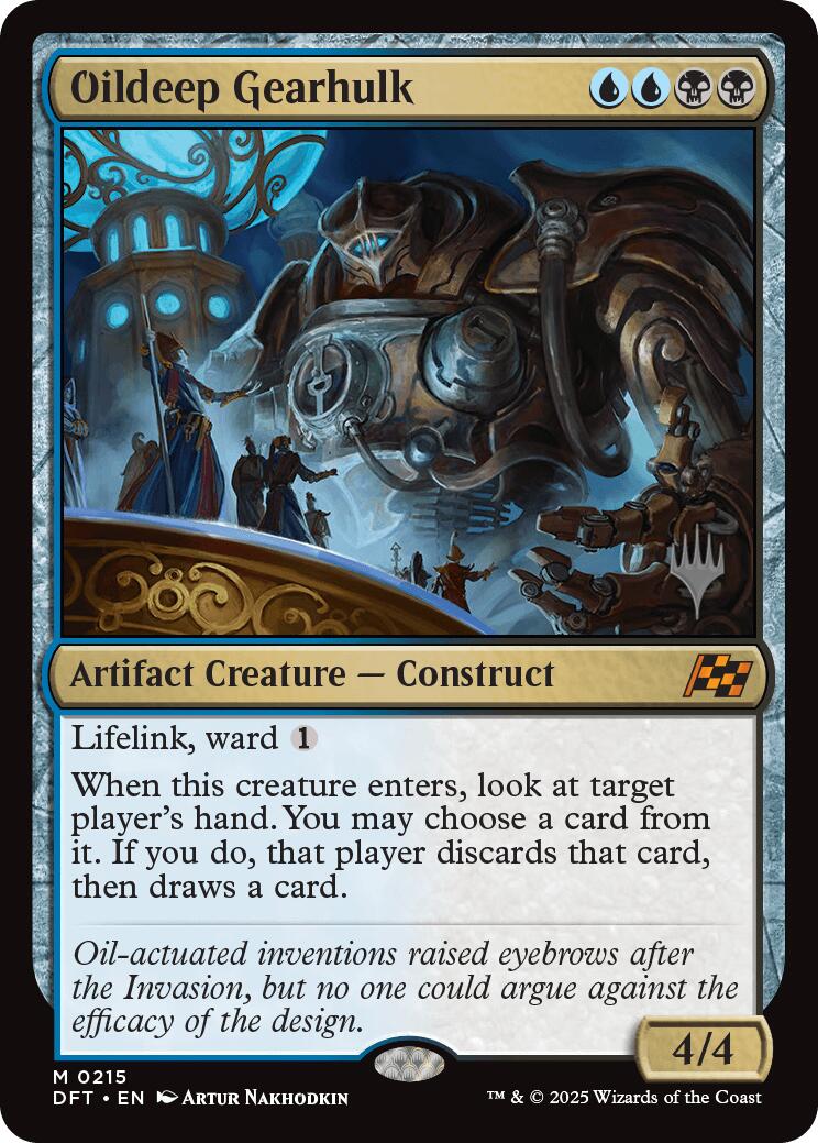 Oildeep Gearhulk (Promo Pack) [Aetherdrift Promos] | Game Master's Emporium (The New GME)