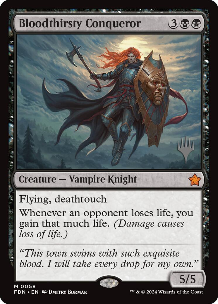 Bloodthirsty Conqueror (Promo Pack) [Foundations Promos] | Game Master's Emporium (The New GME)