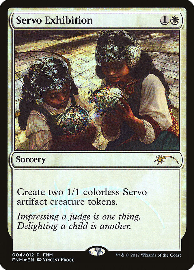 Servo Exhibition [Friday Night Magic 2017] | Game Master's Emporium (The New GME)