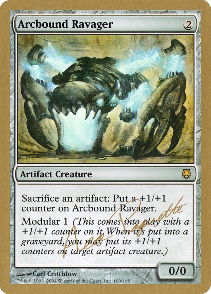 Arcbound Ravager (Aeo Paquette) [World Championship Decks 2004] | Game Master's Emporium (The New GME)