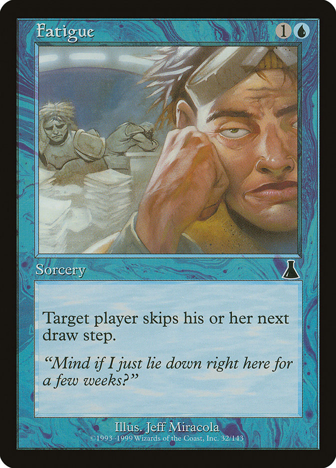 Fatigue [Urza's Destiny] | Game Master's Emporium (The New GME)
