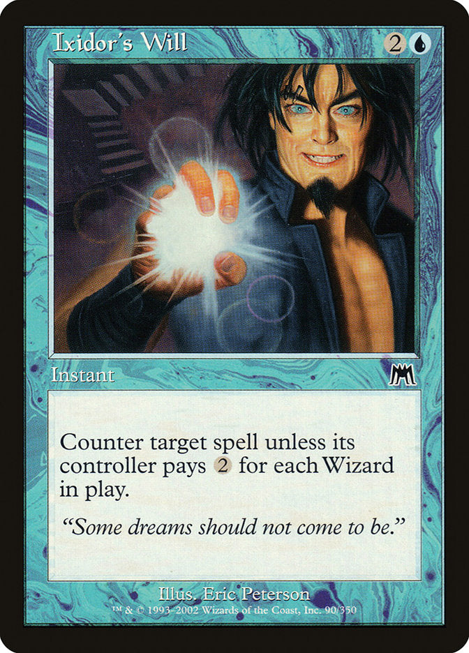 Ixidor's Will [Onslaught] | Game Master's Emporium (The New GME)
