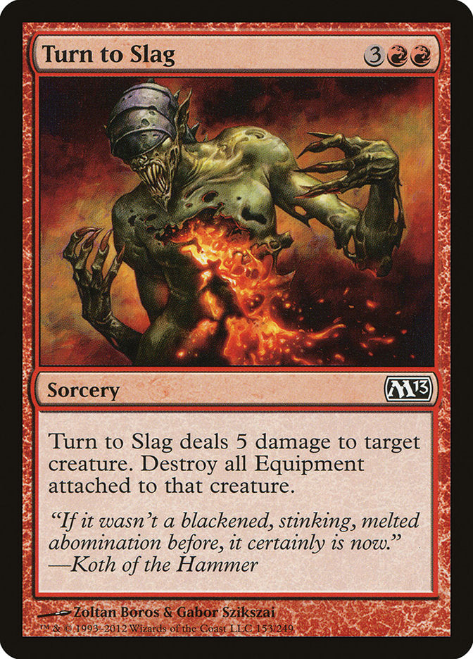 Turn to Slag [Magic 2013] | Game Master's Emporium (The New GME)