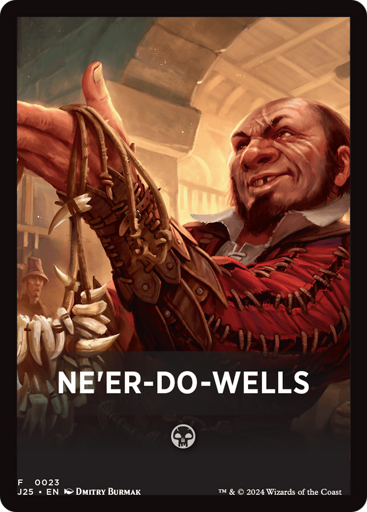 Ne'er-Do-Wells Theme Card [Foundations Jumpstart Front Cards] | Game Master's Emporium (The New GME)