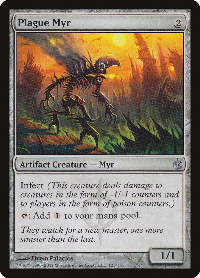 Plague Myr [Mirrodin Besieged] | Game Master's Emporium (The New GME)