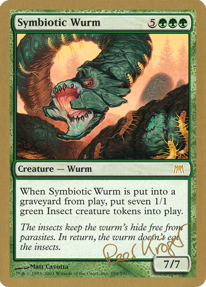 Symbiotic Wurm (Peer Kroger) [World Championship Decks 2003] | Game Master's Emporium (The New GME)