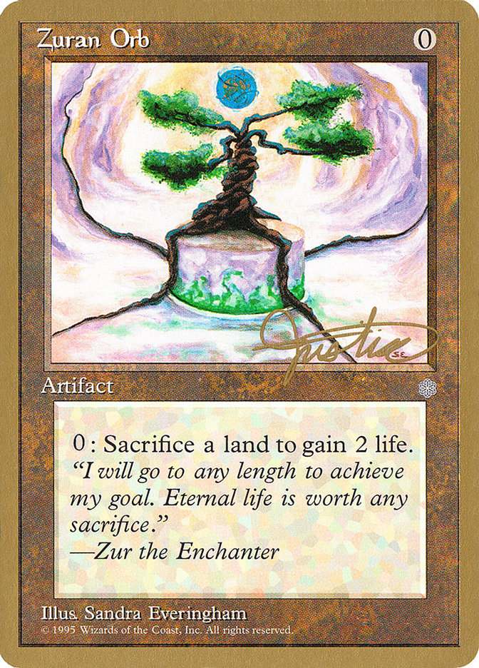Zuran Orb (Mark Justice) [Pro Tour Collector Set] | Game Master's Emporium (The New GME)