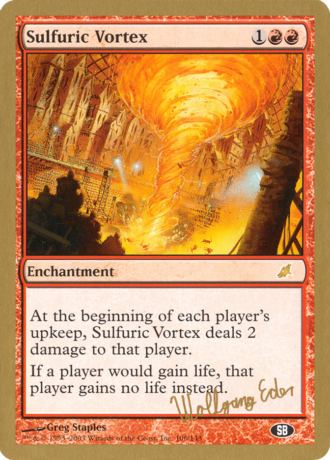 Sulfuric Vortex (Wolfgang Eder) (SB) [World Championship Decks 2003] | Game Master's Emporium (The New GME)