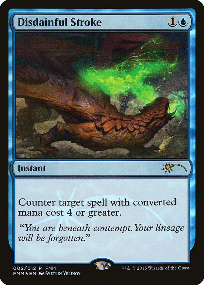 Disdainful Stroke [Friday Night Magic 2015] | Game Master's Emporium (The New GME)