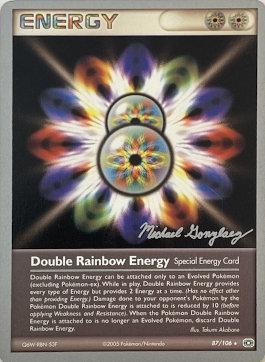 Double Rainbow Energy (87/106) (King of the West - Michael Gonzalez) [World Championships 2005] | Game Master's Emporium (The New GME)