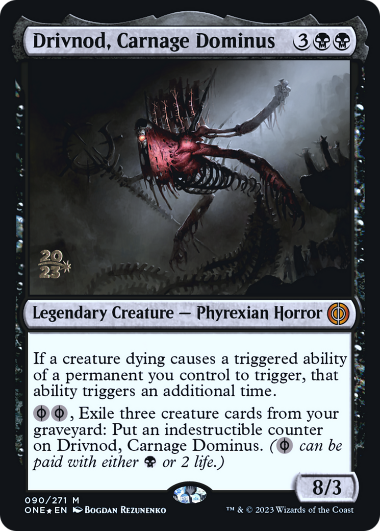 Drivnod, Carnage Dominus [Phyrexia: All Will Be One Prerelease Promos] | Game Master's Emporium (The New GME)