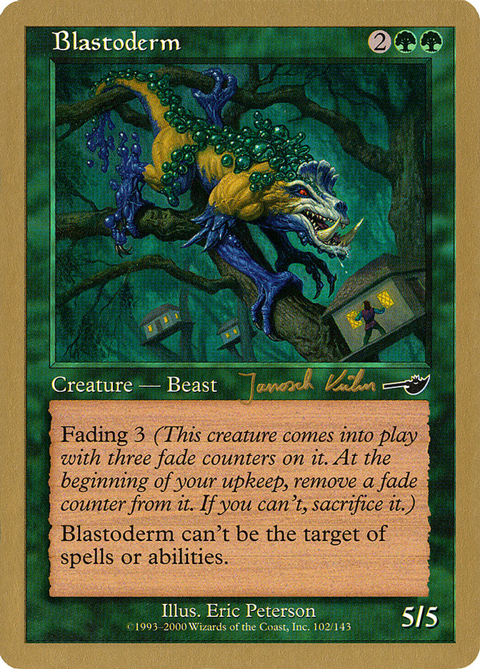 Blastoderm (Janosch Kuhn) [World Championship Decks 2000] | Game Master's Emporium (The New GME)