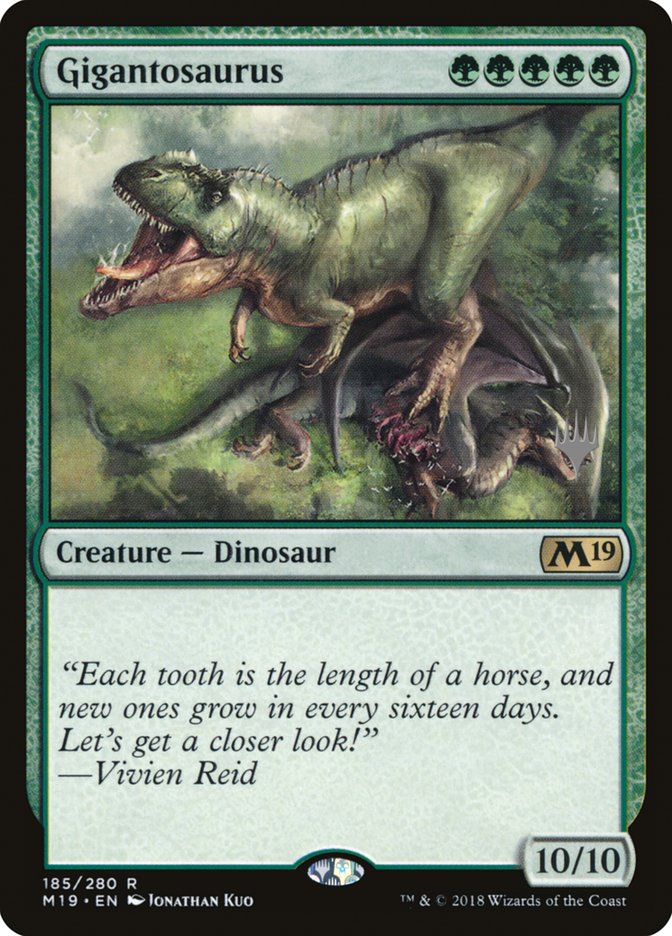 Gigantosaurus (Promo Pack) [Core Set 2019 Promos] | Game Master's Emporium (The New GME)