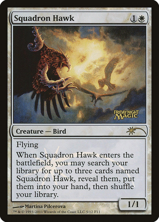 Squadron Hawk [Friday Night Magic 2011] | Game Master's Emporium (The New GME)