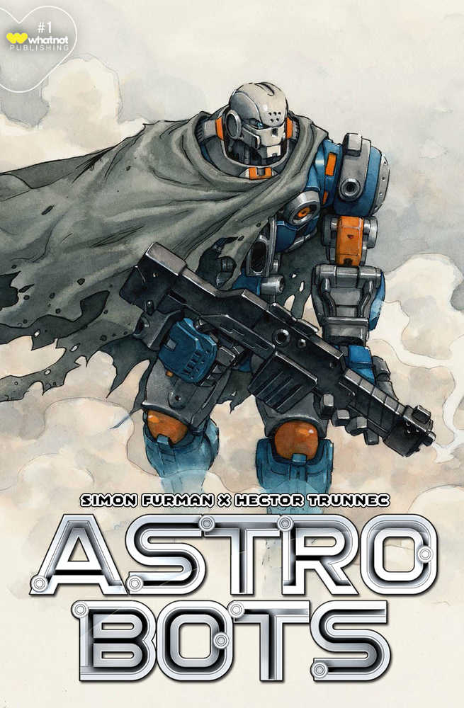 Astrobots #1 (Of 5) Cover B Trunnec | Game Master's Emporium (The New GME)