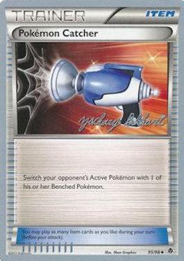 Pokemon Catcher (95/98) (CMT - Zachary Bokhari) [World Championships 2012] | Game Master's Emporium (The New GME)