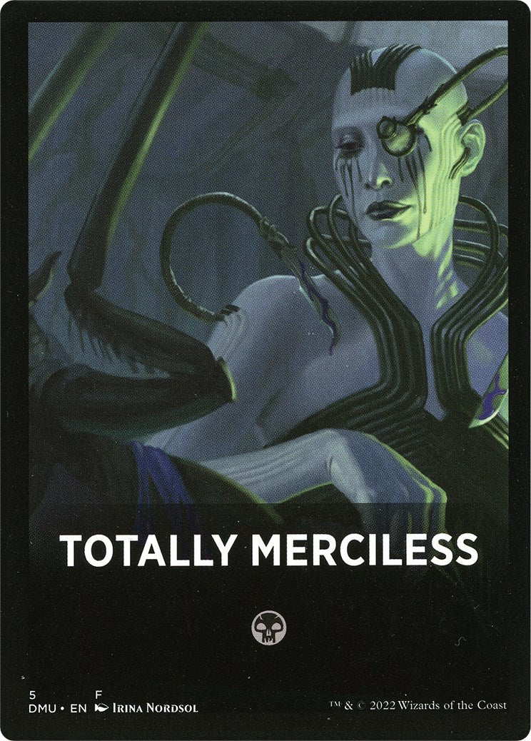 Totally Merciless Theme Card [Dominaria United Tokens] | Game Master's Emporium (The New GME)