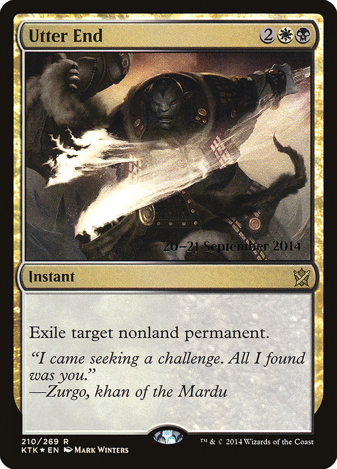 Utter End [Khans of Tarkir Prerelease Promos] | Game Master's Emporium (The New GME)