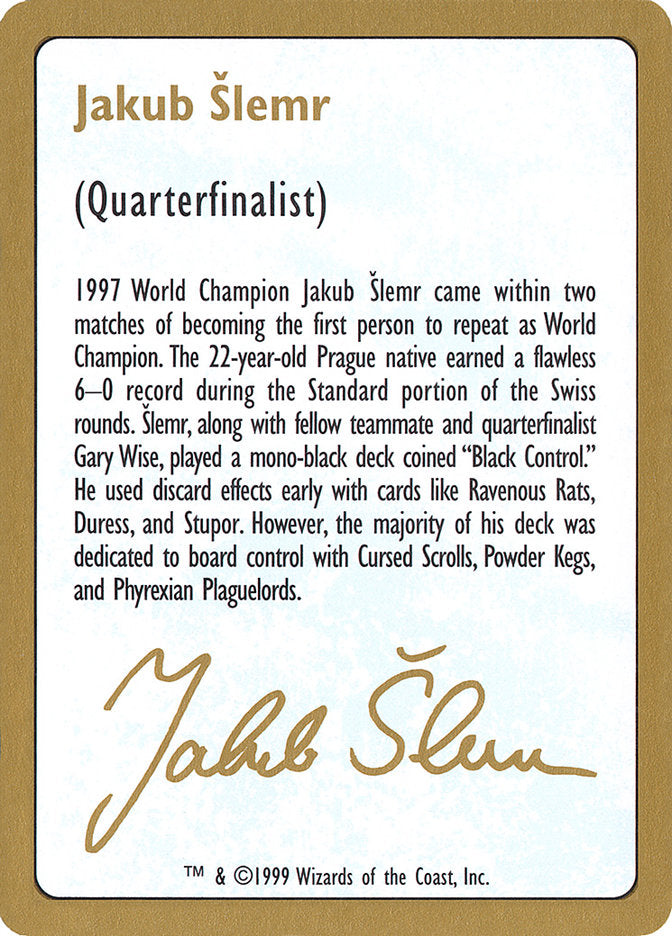 Jakub Slemr Bio [World Championship Decks 1999] | Game Master's Emporium (The New GME)
