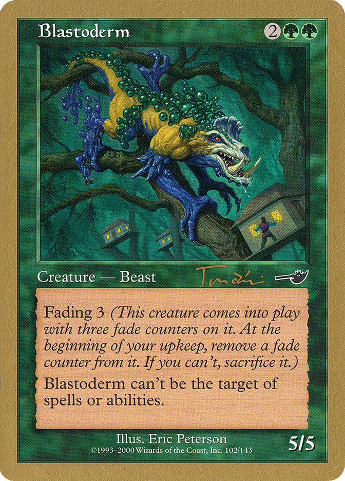 Blastoderm (Jan Tomcani) [World Championship Decks 2001] | Game Master's Emporium (The New GME)