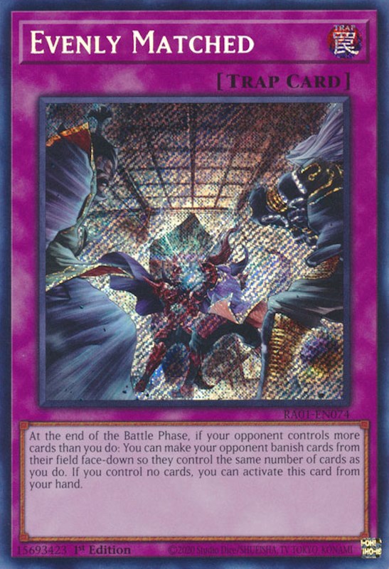 Evenly Matched [RA01-EN074] Secret Rare | Game Master's Emporium (The New GME)