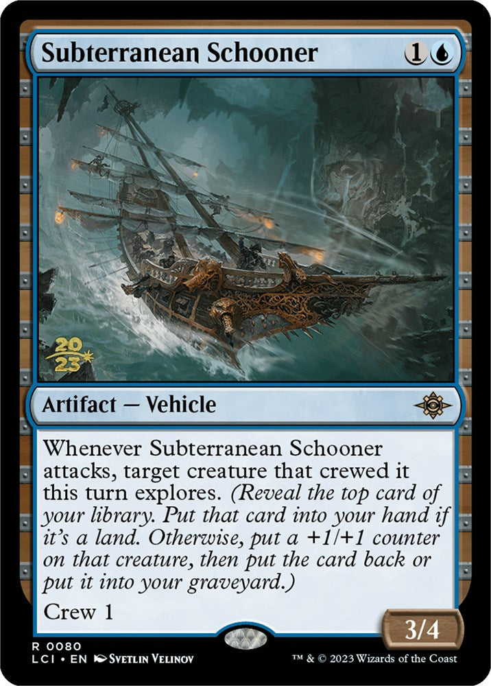 Subterranean Schooner [The Lost Caverns of Ixalan Prerelease Cards] | Game Master's Emporium (The New GME)