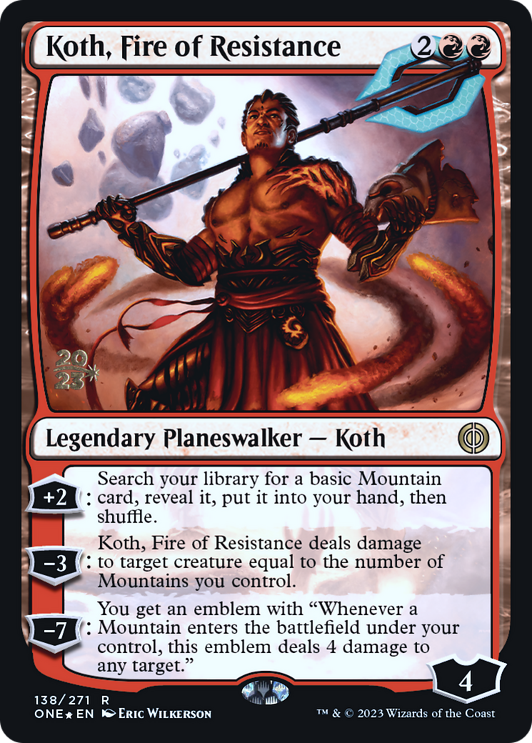 Koth, Fire of Resistance [Phyrexia: All Will Be One Prerelease Promos] | Game Master's Emporium (The New GME)