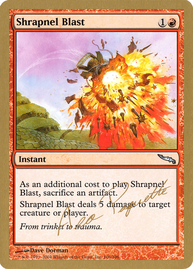 Shrapnel Blast (Aeo Paquette) [World Championship Decks 2004] | Game Master's Emporium (The New GME)