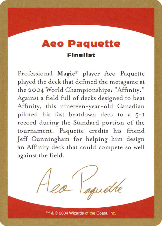 Aeo Paquette Bio [World Championship Decks 2004] | Game Master's Emporium (The New GME)