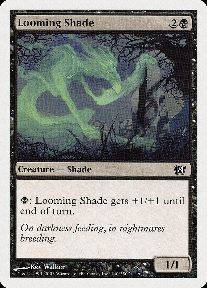 Looming Shade [Eighth Edition] | Game Master's Emporium (The New GME)