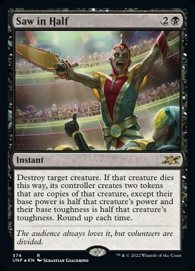 Saw in Half (Galaxy Foil) [Unfinity] | Game Master's Emporium (The New GME)