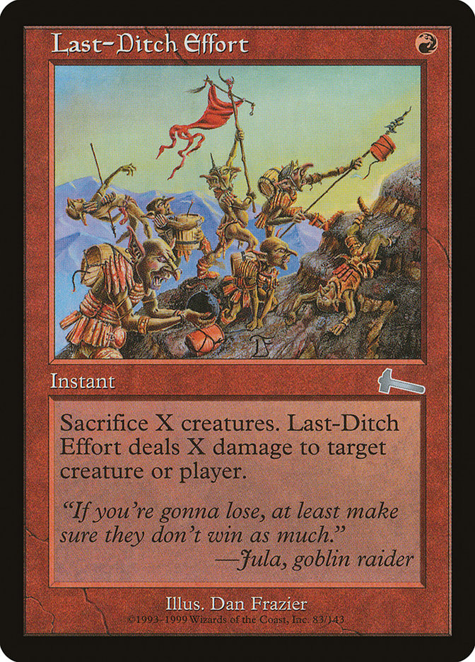 Last-Ditch Effort [Urza's Legacy] | Game Master's Emporium (The New GME)