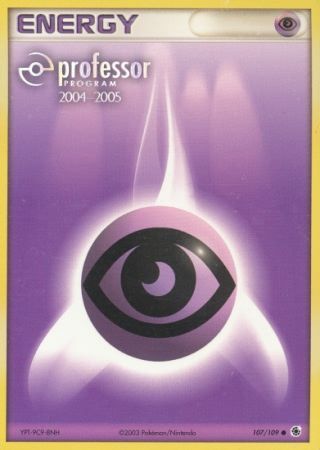 Psychic Energy (107/109) (2004 2005) [Professor Program Promos] | Game Master's Emporium (The New GME)