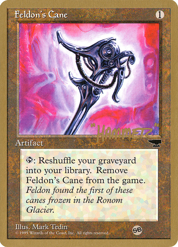 Feldon's Cane (Shawn "Hammer" Regnier) (SB) [Pro Tour Collector Set] | Game Master's Emporium (The New GME)